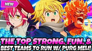 *THE TOP, STRONG, FUN & BEST TEAMS RIGHT NOW* FOR PURGATORY MELIODAS! (7DS Grand Cross)