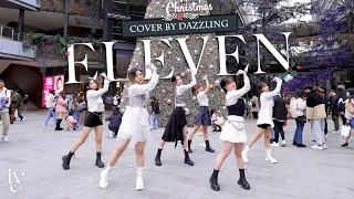 [KPOP IN PUBLIC CHALLENGE] IVE(아이브) _ ELEVEN Dance Cover by DAZZLING from Taiwan