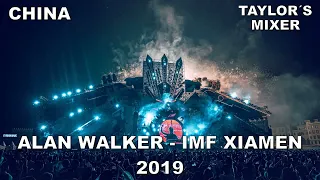 Alan Walker - LIVE @ IMF Xiamen, China 2019 (Remake) ​| Taylor´s Mixer