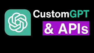 Add APIs to Your Custom ChatGPT Tutorial
