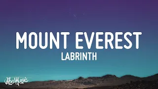 [1 HOUR 🕐] Labrinth - Mount Everest (Lyrics)