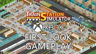 Train Station Simulator Xbox First Look