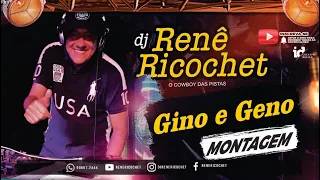 Gino e Geno Montagem Pagodão - DJ Renê Ricochet