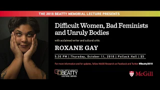 2018 Beatty Memorial Lecture - Roxane Gay
