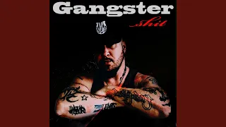 Gangster Shit