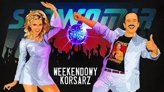 SŁAWOMIR - Weekendowy Korsarz (Official Video Clip 2019)