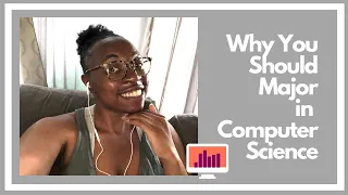 7 Reasons Why You Should Major In Computer Science