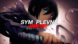 SYM - plevne marsi || edit audio ||