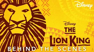 Come Behind The Scenes at The Lion King Musical to Celebrate World Theatre Day | Disney UK