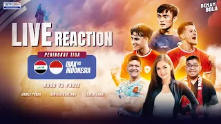 LIVE REACTION | ROAD TO PARIS! IRAK VS INDONESIA - AFC U23 ASIAN CUP 2024 | DEMAM BOLA