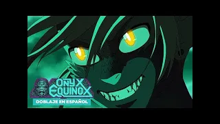 Apuesta por la humanidad l Onyx Equinox (Doblaje en español)