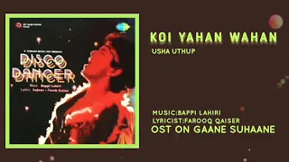 KOI YAHAN WAHAN NACHE NACHE [DISCO DANCER] |BAPPI LAHIRI| FAROOQ QAISER |HQ HD SOUND| OST