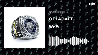 OBLADAET feat. Last Night In Paris, Reezy Rye, Taurean Roye, Jordon Wi-Fi - Wi-Fi | 2021 | #rapf