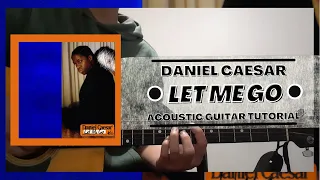 Master Daniel Caesar's LET ME GO on Guitar with Detailed Tutorial