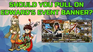 DISSIDIA FINAL FANTASY OPERA OMNIA: SHOULD YOU PULL ON EDWARD EVENT BANNER?