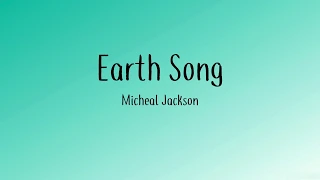 Earth Song - Micheal Jackson - Lyrics