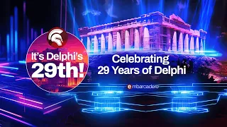 Celebrating Delphi’s 29th. Full replay of our special anniversary webinar!