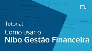 [Tutorial da Ferramenta] Veja como usar o Nibo Gestão Financeira