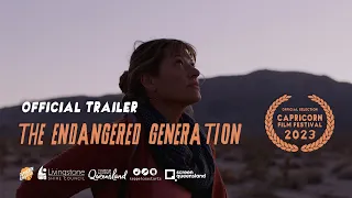 The Endangered Generation Official Trailer | Capricorn Film Festival 2023