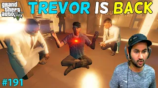 GTA 5 : TREVOR IS BACK WITH POWERS | GTA5 GAMEPLAY #191