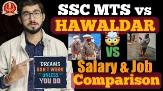 SSC MTS vs Havaldar Salary & Job profile Comparison || SSC MTS Job का असली सच देख लो