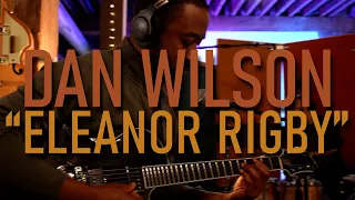 DAN WILSON - ELEANOR RIGBY (Official Video)