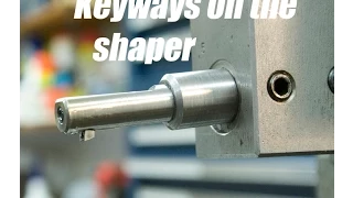 Machining a keyway with the shaper