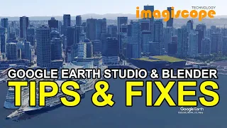 Tips & Fixes - Google Earth Studio/Blender