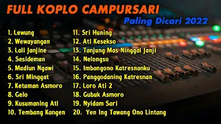 FULL ALBUM CAMPURSARI KOPLO TERBARU 2022 FULL BASS!!! TEMBANG KANGEN LALI JANJINE LALA ATILA