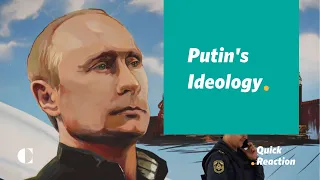 The Ideology of Putin and the Kremlin