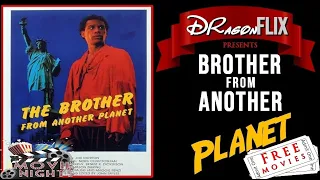 BROTHER from another Planet. FREE movie from DRagonFLIX