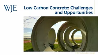 Low Carbon Concrete: Challenges and Opportunities