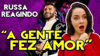 REAÇÃO | Gusttavo Lima – A GENTE FEZ AMOR | Gringa reage | GRINGA RUSSA REAGINDO | react