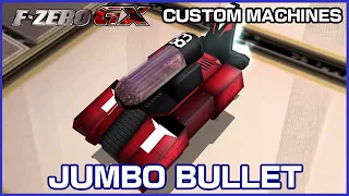 Jumbo Bullet (F-Zero GX Custom Machines)