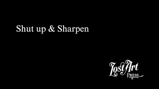 Shut up & Sharpen