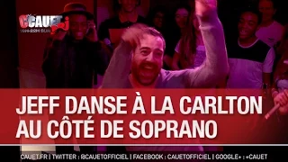 Jeff danse à la Carlton au côté de Soprano  - C’Cauet sur NRJ