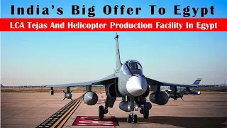 LCA Tejas and Helicopter production facility in Egypt