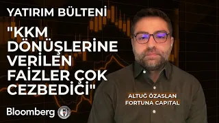 Yatırım Bülteni - "KKM Dönüşlerine Verilen Faizler Çok Cezbedici" | 30 Nisan 2024