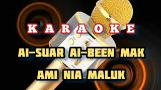 Karaoke ai suar ai been mak ami nia maluk