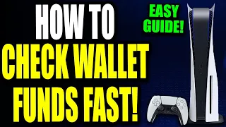 How To Check Wallet On PS5! PS5 Check Wallet Balance & Find Out Where Your Money Is (Easy Method!)