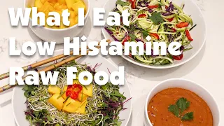 What I Eat on a Low Histamine Raw Food Diet • Post Juice Cleanse