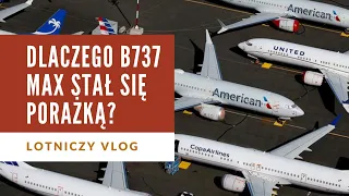 Dlaczego 737 MAX stał się porażką?