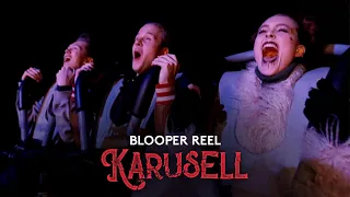 KARUSELL | Bloopers & Gag Reel