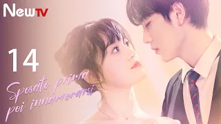 【ITA SUB】EP14 | Sposato prima, poi innamorarsi | Married First, Then Fall In Love | 先婚后爱