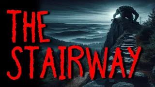 "The Stairway"  | MOUNTAIN CAMPING HORROR