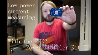 Low Power current measuring with Nordic Power Profiler Kit 2