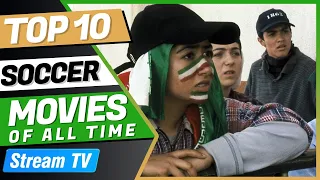 Top 10 Soccer Movies of All Time