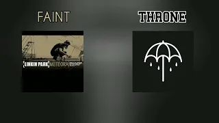 Faint / Throne (Linkin Park & Bring Me The Horizon Mashup)