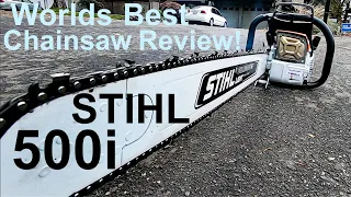 WORLD'S BEST CHAINSAW REVIEW! Way more than you ever wanted to see on the fuel injected Stihl 500i