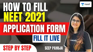 How to Fill NEET 2021 Application Form | Step by Step | Exam Codes Explained | Seep Pahuja